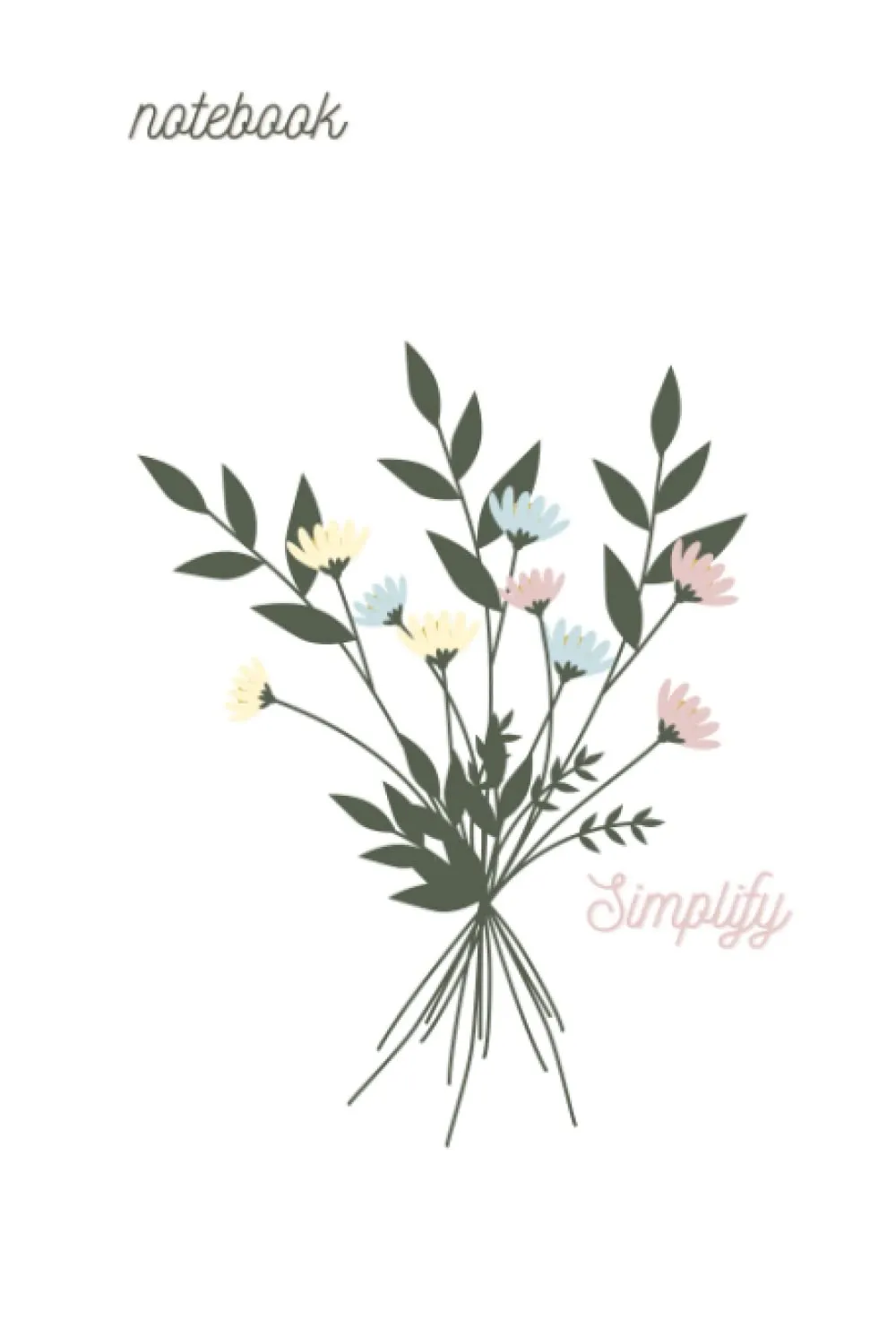 Notebook Journal Simplify by Arty Chinstrap, Lined, Spot for the date, 6x9 (15.24 x 22.86 cm), cream paper, 120 pages Hardcover  February 17, 2023